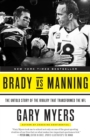 Brady vs Manning : The Untold Story of the Rivalry That Transformed the NFL - Book