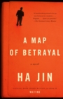 A Map of Betrayal : A Novel - Book