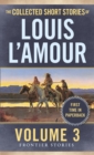 The Collected Short Stories of Louis L'Amour, Volume 3 : Frontier Stories - Book