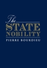 The State Nobility : Elite Schools in the Field of Power - Book