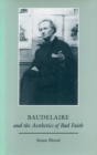 Baudelaire and the Aesthetics of Bad Faith - Book