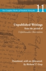 Unpublished Writings from the Period of Unfashionable Observations : Volume 11 - Book