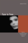 Face to Face : Toward a Sociological Theory of Interpersonal Behavior - Book