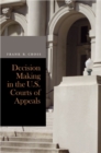 Decision Making in the U.S. Courts of Appeals - Book
