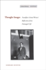 Thought-Images : Frankfurt School Writers' Reflections from Damaged Life - Book