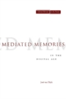Mediated Memories in the Digital Age - Book