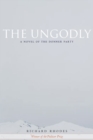 The Ungodly : A Novel of the Donner Party - Book