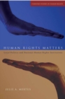 Human Rights Matters : Local Politics and National Human Rights Institutions - Book