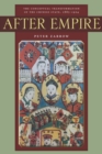 After Empire : The Conceptual Transformation of the Chinese State, 1885-1924 - Book