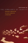 The Semblance of Identity : Aesthetic Mediation in Asian American Literature - Book