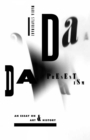 Dada Presentism : An Essay on Art and History - Book