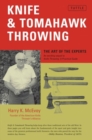 Knife & Tomahawk Throwing : The Art of the Experts - Book