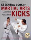Essential Book of Martial Arts Kicks : Supercharge Your Martial Art with Superior Kicking Skills - Book
