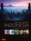 Journey Through Indonesia : An Unforgettable Journey from Sumatra to Papua - Book