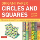 Origami Paper - Circles and Squares 6 inch - 96 Sheets : Tuttle Origami Paper: High-Quality Origami Sheets Printed with 12 Different Patterns: Instructions for 6 Projects Included - Book