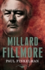 Millard Fillmore : The 13th President, 1850 - 1853 - Book