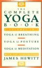 The Complete Yoga Book : Yoga of Breathing, Yoga of Posture, Yoga of Meditation - Book