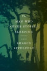Man Who Never Stopped Sleeping - eBook