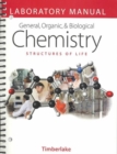 General Organic and Biological Chemistry : Structures of Life Lab Manual - Book