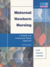 Maternal Newborn Nursing: Womens Health Care : A Family and Community-based Approach - Book