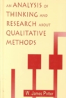 An Analysis of Thinking and Research About Qualitative Methods - Book