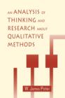 An Analysis of Thinking and Research About Qualitative Methods - Book
