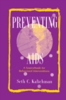 Preventing Aids : A Sourcebook for Behavioral Interventions - Book