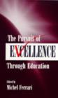 The Pursuit of Excellence Through Education - Book