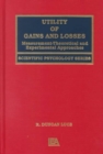 Utility of Gains and Losses : Measurement-Theoretical and Experimental Approaches - Book