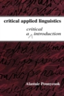 Critical Applied Linguistics : A Critical Introduction - Book
