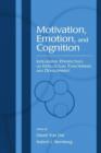 Motivation, Emotion, and Cognition : Integrative Perspectives on Intellectual Functioning and Development - Book