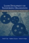 Leader Development for Transforming Organizations : Growing Leaders for Tomorrow - Book