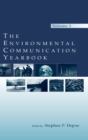 The Environmental Communication Yearbook : Volume 3 - Book