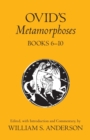 Ovid's Metamorphoses : Bks 6-10 - Book