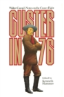 Custer in '76 : Walter Camp's Notes on the Custer Fight - Book