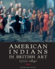American Indians in British Art, 1700-1840 - Book