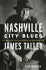 Nashville City Blues : My Journey as an American Songwriter - Book