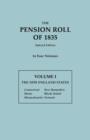 Pension Roll of 1835. in Four Volumes. Volume I : The New England States: Connecticut, Maine, Massachusetts, New Hampshire, Rhode Island, Vermont - Book