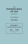 Pension Roll of 1835. in Four Volumes. Volume IV : The Mid-Western States: Illinois, Indiana, Michigan, Missouri, Ohio. with an Index to All Four Volum - Book