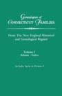 Genealogies of Connecticut Families, from the New England Historical and Genealogical Register. in Three Volumes. Volume I : Adams-Gates. Indexed - Book