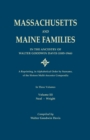 Massachusetts and Maine Families in the Ancestry of Walter Goodwin Davis : A Reprinting, in Alphabetical Order by Surname, of the Sixteen Multi-Ancesto - Book