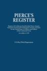 Pierce's Register. Register of Certificates by Joh Pierce, Esquire, Paymaster General and Commissioner of Army Accounts for the United States, to Offi - Book