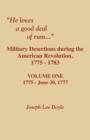 He Loves a Good Deal of Rum. Military Desertions During the American Revolution. Volume One - Book