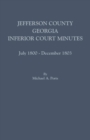 Jefferson County, Georgia, Inferior Court Minutes, July 1800-December 1803 - Book