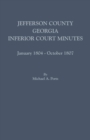 Jefferson County, Georgia, Inferior Court Minutes, January 1804-October 1807 - Book