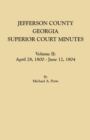 Jefferson County, Georgia, Superior Court Minutes. Volume II : April 28, 1800-June 12, 1804 - Book