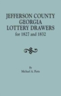 Jefferson County, Georgia, Lottery Drawers for 1827 and 1832 - Book