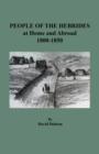 People of the Hebrides at Home and Abroad, 1800-1850 - Book