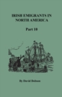 Irish Emigrants in North America, Part Ten - Book