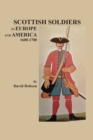 Scottish Soldiers in Europe and America, 1600-1700 - Book